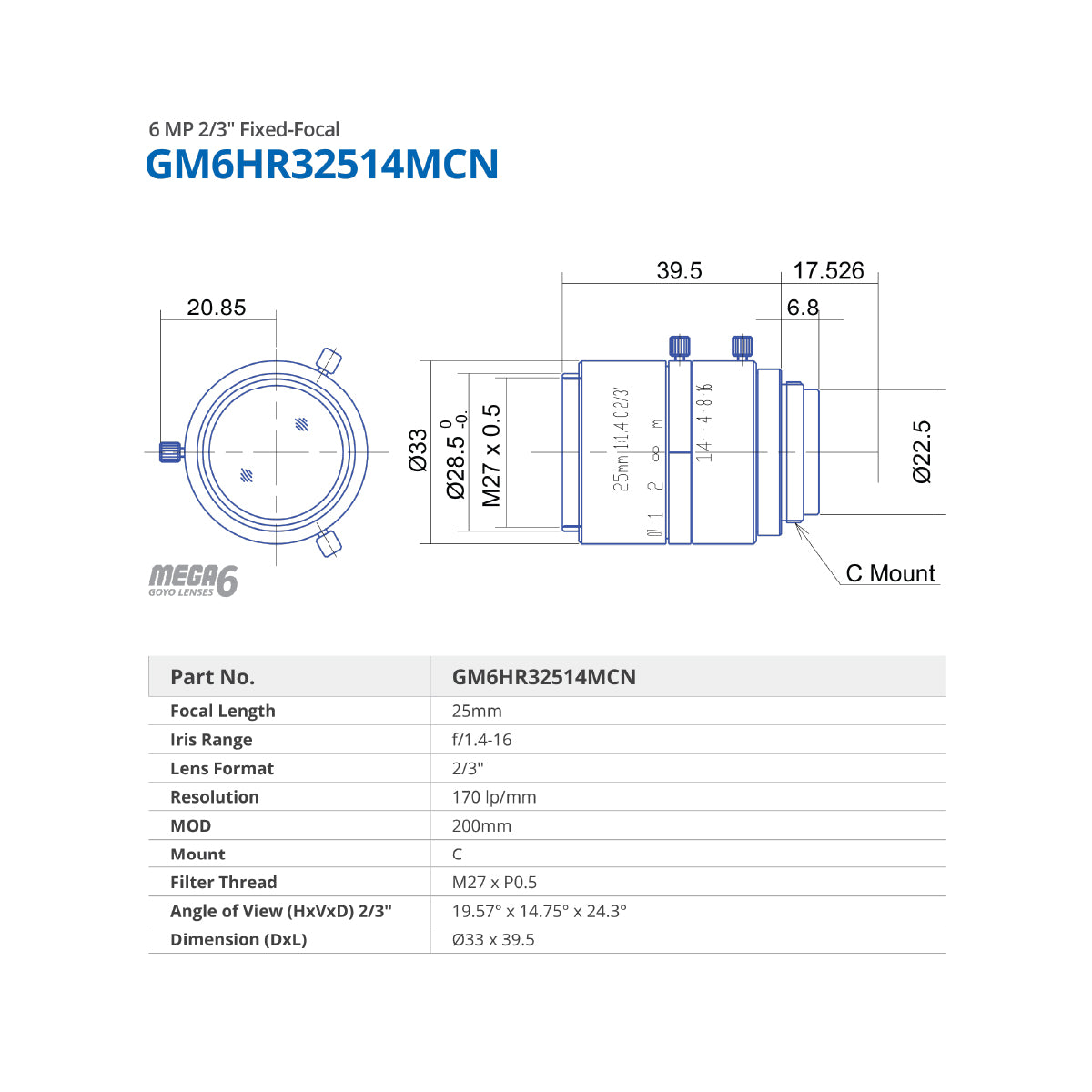 GOYO - GM6HR32514MCN, 25mm, 6MP, 2/3in, f/1.4-16, Fixed Focal Lens, C Mount